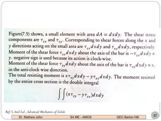 Dr. Mathew John S4 ME - AMOS GEC Barton Hill
17
Ref:S.Anil Lal ,Advanced Mechanics of Solids
 