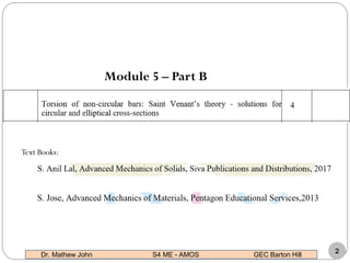 Module 5 – Part B
Text Books:
Dr. Mathew John S4 ME - AMOS GEC Barton Hill
2
 