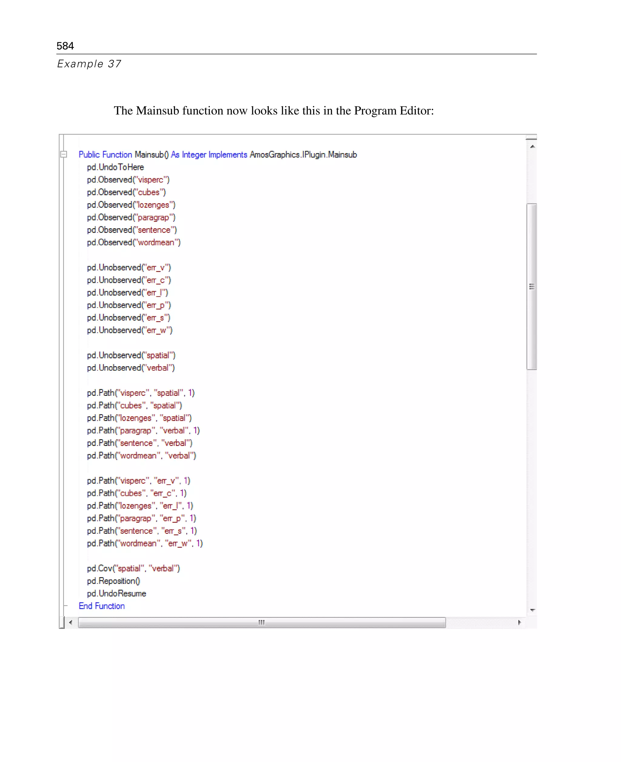 584
Example 37
The Mainsub function now looks like this in the Program Editor:
 