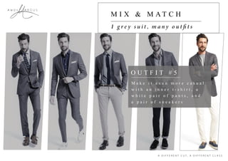 A R C U SA m o s
M I X & M AT C H
O U T F I T # 5
M a k e i t e v e n m o r e c a s u a l
w i t h a n i n n e r t - s h i r t , a
w h i t e p a i r o f p a n t s , a n d
a p a i r o f s n e a k e r s
 