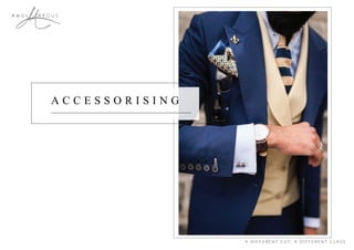 A R C U SA m o s
A C C E S S O R I S I N G
 