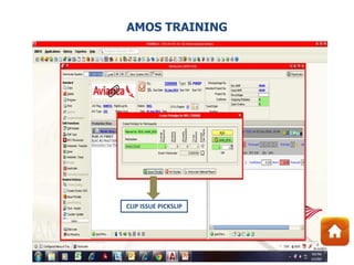 CLIP ISSUE PICKSLIP
AMOS TRAINING
 
