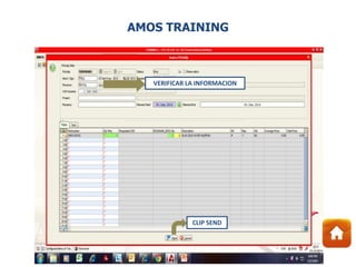 VERIFICAR LA INFORMACION
CLIP SEND
AMOS TRAINING
 