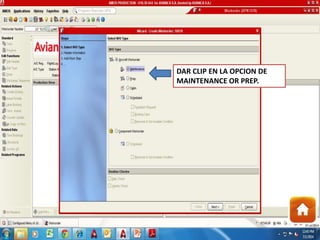 DAR CLIP EN LA OPCION DE
MAINTENANCE OR PREP.
 