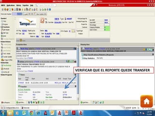 VERIFICAR QUE EL REPORTE QUEDE TRANSFER
 