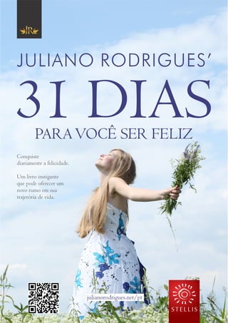 31 Dias para você ser feliz | Juliano Rodrigues’
1
 