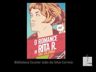 Biblioteca Escolar João da Silva Correia 
 