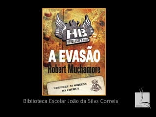 Biblioteca Escolar João da Silva Correia 
 