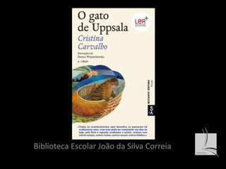 Biblioteca Escolar João da Silva Correia 
 