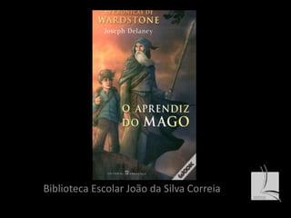 Biblioteca Escolar João da Silva Correia 
 