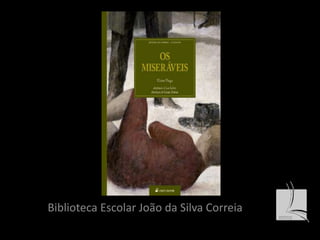 Biblioteca Escolar João da Silva Correia 
 