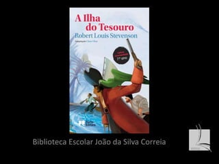 Biblioteca Escolar João da Silva Correia 
 