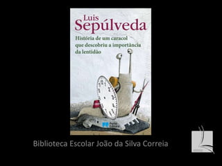 Biblioteca Escolar João da Silva Correia 
 