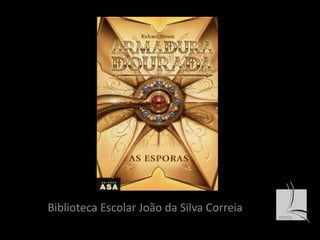 Biblioteca Escolar João da Silva Correia 

