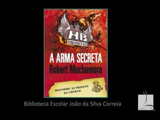 Biblioteca Escolar João da Silva Correia 
 