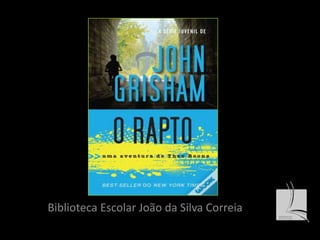 Biblioteca Escolar João da Silva Correia 
 