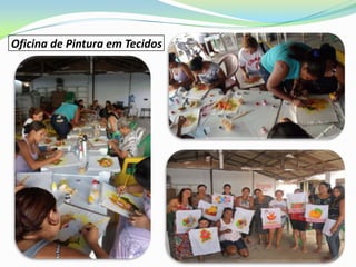 Oficina de Pintura em Tecidos
 