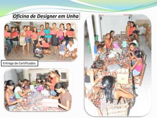 Oficina de Designer em Unha




Entrega de Certificados
 