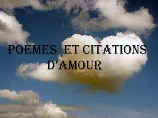 Poèmes  et citations           d’amour
