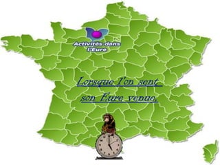 Lorsque l'on sent
son Eure venue,
 