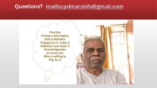 Questions? mailto:primaryinfo@gmail.com
 