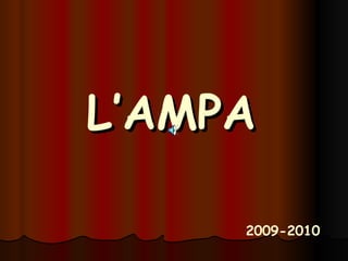 L’AMPA 2009-2010 