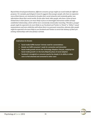 Beyond	
  these	
  broad	
  generalizations,	
  different	
  consumer	
  groups	
  might	
  use	
  social	
  media	
  for	...