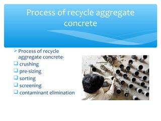 Recycled Aggregate Concrete | PPT