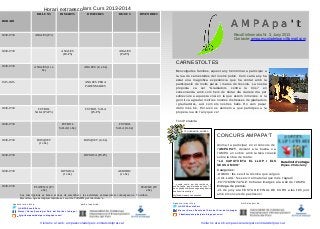 Amb el suport de:Aquesta i més info a:
Mares i Pares Escola del Parc del Prat de Llobregat
http://ampaceipdelparc.blogspot.com/
@AMPAEscolaParc
GRÀCIES A TOTS I TOTES PER AQUESTS FANTÀSTICS DISSENYS!
Recull informatiu Nr. 3, Juny 2013
Contacte: ampa.escoladelparc@gmail.com
A M P A p a ' tA M P A p a ' t
Amb el suport de:Aquesta i més info a:
Mares i Pares Escola del Parc del Prat de Llobregat
http://ampaceipdelparc.blogspot.com/
@AMPAEscolaParc
Categories:Categories:
-DIBUIX: fes servir la técnica que vulguis
-COL·LAIG: fes servir el material que més t’agradi
-FOTOMONTATGE: trobaràs imatges a la web de l’AMPA
Entrega de premis:Entrega de premis:
-21 de juny a la FESTA DE FINAL DE CURS a les 18h junt
amb el concurs de pastíssos!
"...y vuela, vuela, por otro rumbo, ve y
sueña, sueña, que el mundo es tuyo. Tu
ya no puedes volar conmigo, aunque mis
sueños si iran contigo"
Myfriend, siempre con nosotros
TE QUEREMOS, ANDRÉS
CONCURS AMPAPA'T
Anima’t a participar en el concurs de
l’AMPAPA’T, deixant a la bustia o a
l’AMPA un sobre amb la teva creació
sobre la obra de teatre:
“LA CAPUTXETA EL LLOP I ELS
SEUS AMICS”
Data límit d’entrega:Data límit d’entrega:
Dijous 20 de Juny
HORARI
DILLUNS DIMARTS DIMECRES DIJOUS DIVENDRES
16:30-17:30 ANGLÈS (P3)
16:30-17:30 ANGLÈS
(P4-P5)
ANGLÈS
(P4-P5)
16:30-17:30 ANGLÈS (1r a
6è)
ANGLÈS (1r a 6è)
15:15-16:15 ANGLÈS PER A
PARES/MARES
16:30-17:30 FUTBOL
SALA (P3-P5)
FUTBOL SALA
(P3-P5)
16:30-17:30 FUTBOL
SALA (1r-6è)
FUTBOL
SALA (1r-6è)
16:30-17:30 BÀSQUET
(1r-6è)
BÀSQUET (1r-6è)
16:30-17:30 RITMICA (P3-P5)
16:30-17:30 RITMICA
(1r-6è)
AEROBIC
(1r-6è)
16:30-17:30 PLÀSTICA (P3
a 6è)
TEATRE (P3
a 6è)
Horari extraescolars Curs 2013-2014
Les inscripcions es faran al mes de setembre i les activitats extraescolars començaran a l’octubre.
Recordeu que és imprescindible ser soci de l’AMPA per inscriure’s.
Visita'ns al web: ampaescoladelparc.entitatsdelprat.catVisita'ns al web: ampaescoladelparc.entitatsdelprat.cat
CARNESTOLTES
Benvolgudes families, aquest any hem tornat a participar a
la rua de carnestoltes del nostre poble. Com cada any ha
estat una magnifica experiencia que ha contat amb la
participaciò de molts pares i mares de l'escola. La nostra
proposta va ser "Gladiadors contra la Crisi" en
consonància amb com hem de lluitar dia darrere dia per
sobreviure a aquesta crisi en la que estem inmersos. A la
gent li va agradar molt les nostres disfresses de gladiadors
i gladiadores, aixi com els nostres balls. Ho vam pasar
d'allo mès bè. Per això us animem a que participeu a la
propera rua de l'any que ve!
Toni Peraleda
 