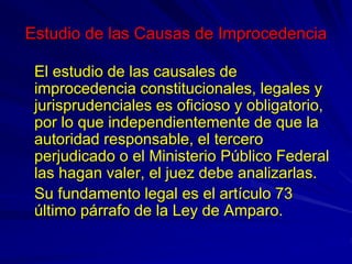 Estudio de las Causas de Improcedencia
El estudio de las causales de
improcedencia constitucionales, legales y
jurispruden...