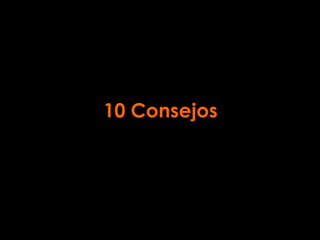 10 Consejos
 