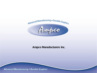 Ampco Manufacturers Inc.
 