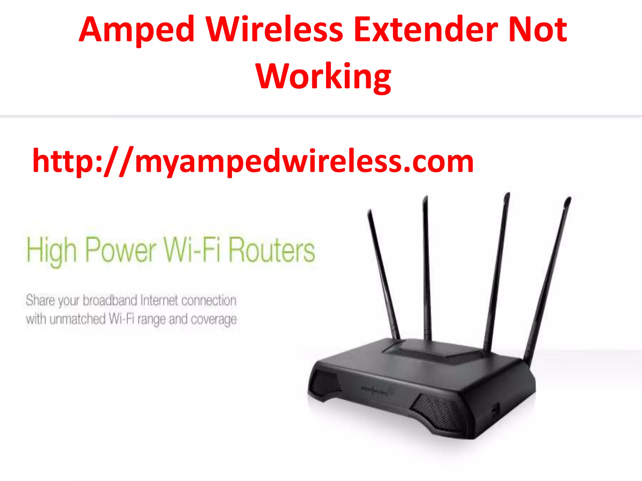 Amped wireless extender not working PPT