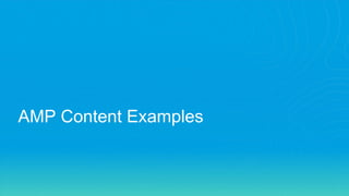 AMP Content Examples
 