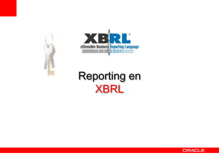 Reporting en
  XBRL
 
