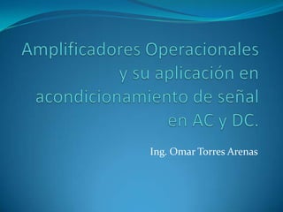 Ing. Omar Torres Arenas
 