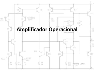 Amplificador Operacional
Lucélio Lemos
 