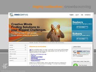 highly collective:  crowdsourcing 