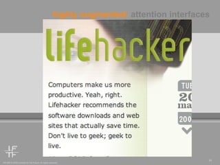 highly augmented:  attention interfaces 