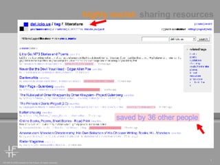 highly social:  sharing resources 