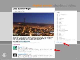 highly social:  sharing photos 