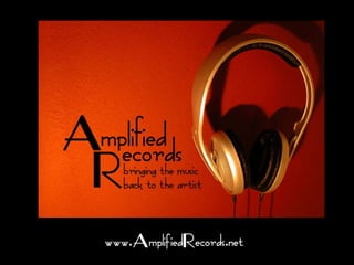 www.AmplifiedRecords.net