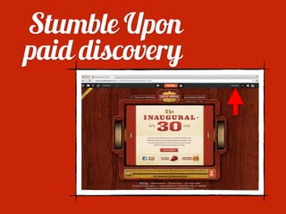 Stumble Upon
paid discovery
 