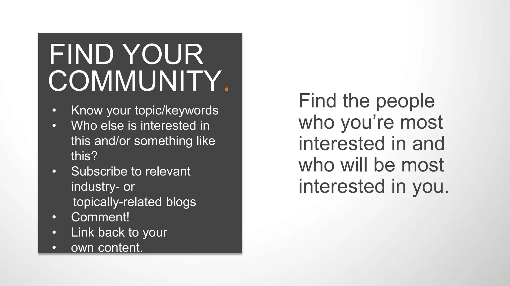 Personas: who are they?
Optimize your proﬁles
Analyze to reﬁne
SOCIAL MEDIA BEST PRACTICES
Customize your content to each platform
Build reach
 