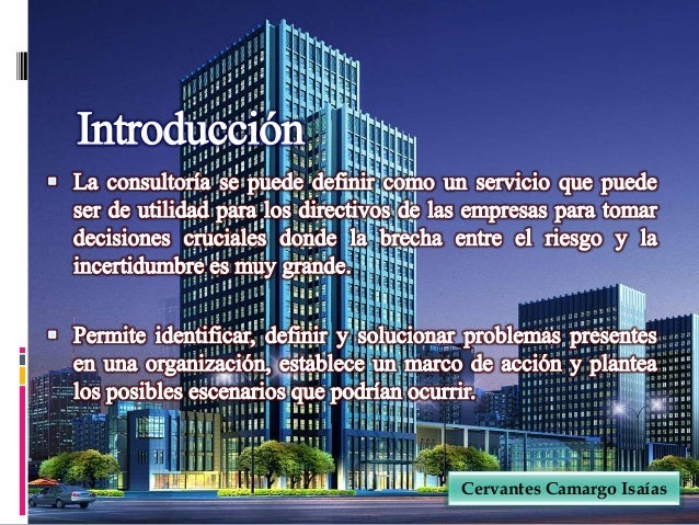 Amplitud y alcance de los servicios de consultoría