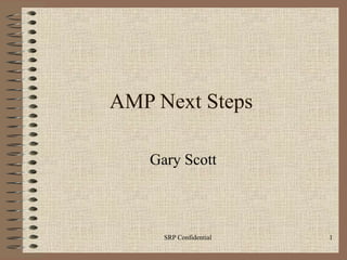 AMP Next Steps Gary Scott 