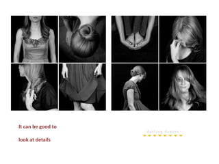 It can be good to look at details