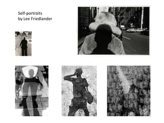 Self-portraits by Lee Friedlander