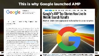 #ampsuccess by @aleyda at #smxlmilan
This is why Google launched AMP
 