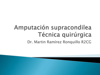 Dr. Martin Ramírez Ronquillo R2CG
 